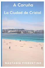 guía A Coruña la ciudad de cristal