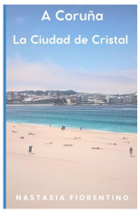 guía A Coruña la ciudad de cristal