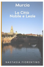 MurciaITA libro murcia la cittá nobile e leale